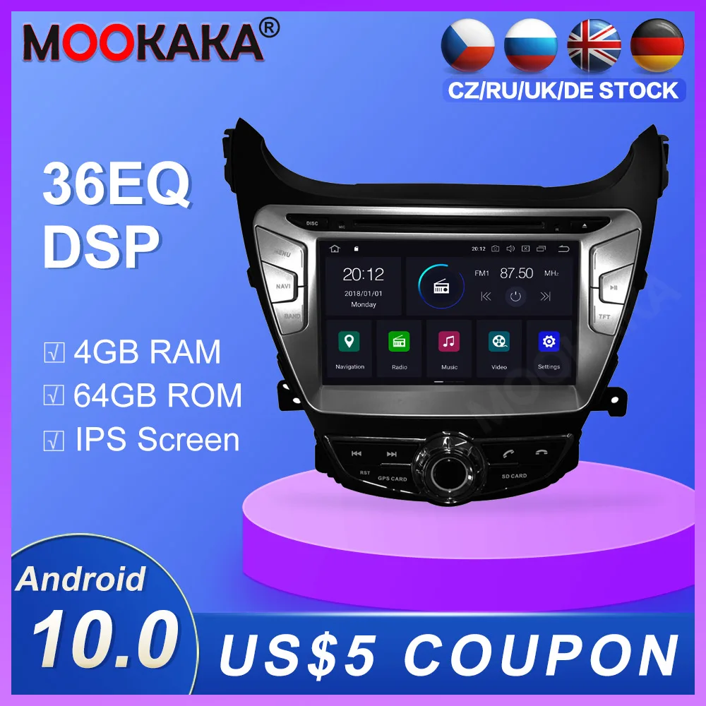 Android 10.0 4+64GB DVD player Radio GPS Navigation For Hyundai Elantra 2011-2013 Multimedia Player radio stereo headunit dsp