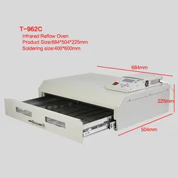 220V 110V T-962C BGA Rework Station Reflow Oven 2500W Infrared Heater SMD SMT Welding Soldering Machine 400*600mm