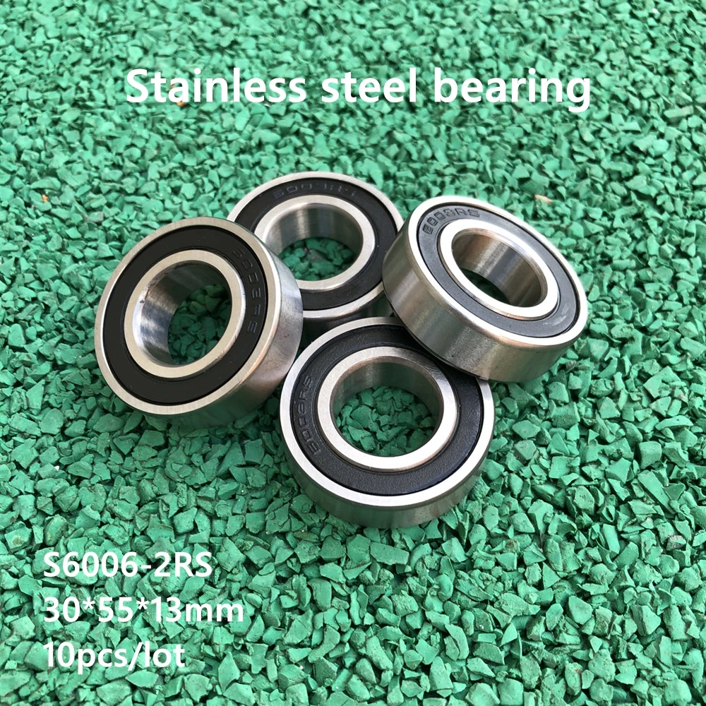 10pcs/lot S6006-2RS S6006RS ABEC-5 Stainless steel 30*55*13 mm Deep Groove Ball bearing Double Rubber cover 30×55×13 mm