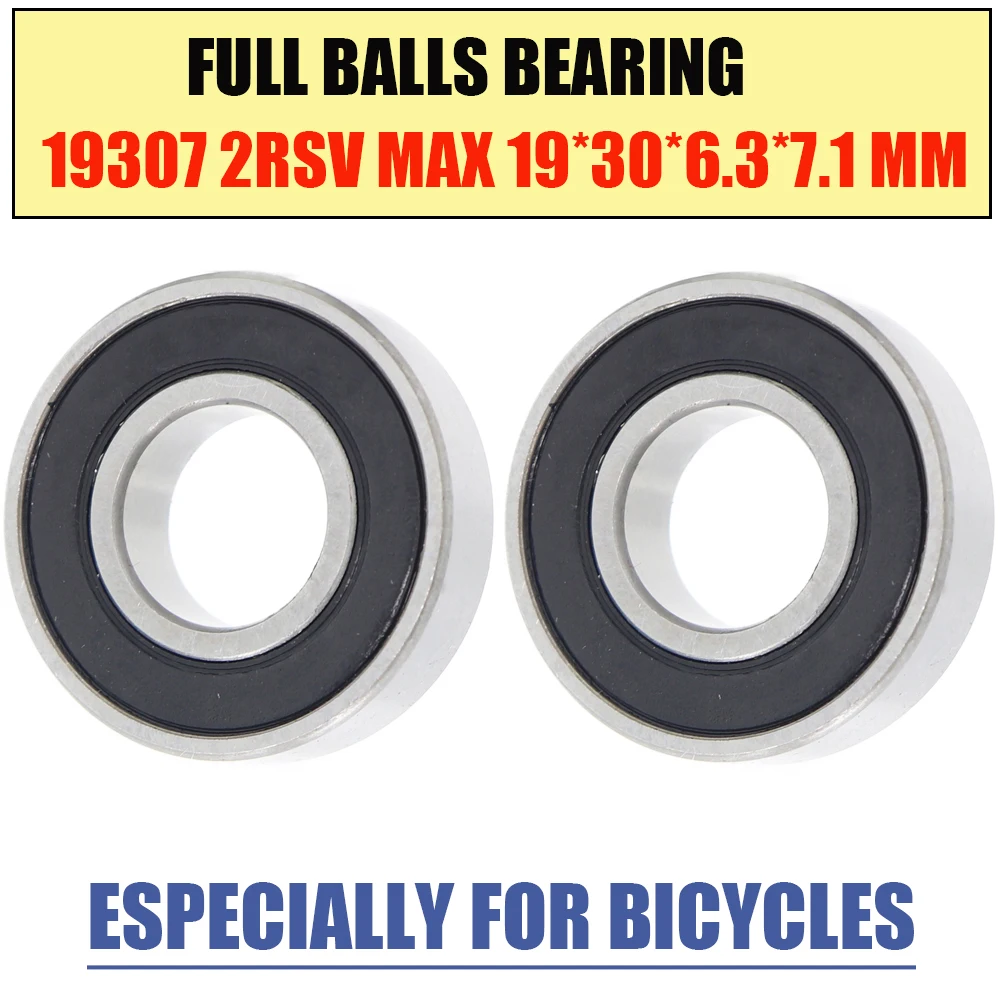 19307-2RSV MAX Bearing 19*30*6.3*7.1 mm 2Pcs Full Balls Bicycle Pivot Repair Parts 19307 2RS RSV Ball Bearings 19307-2RS