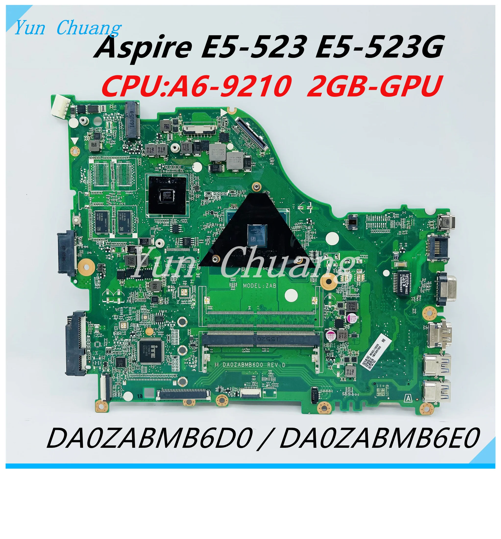 

DA0ZABMB6D0 DA0ZABMB6E0 mainboard For Acer Aspire E5-523 E5-523G Laptop Motherboard with A6-9210 CPU Radeon 2GB GPU DDR4