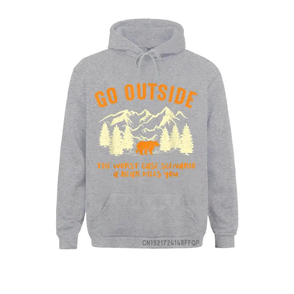 Go Outside Worst Scenario A Bear Kills You Camping Pullover Women's Sweatshirts Beach Hoodies Long Sleeve Printed On Clothes