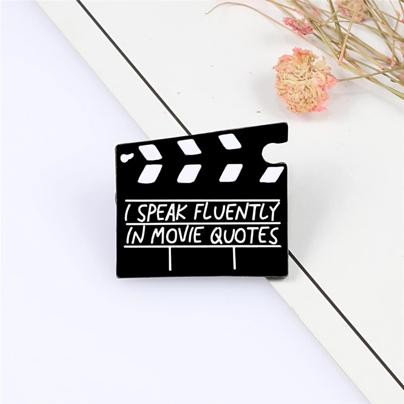 Movie Film Clapboard Metal Pins Badges I speak fluently in movie quotes Brooches Bag Jackets Lapel Pin Fashion Jewelry Kid Gifts
