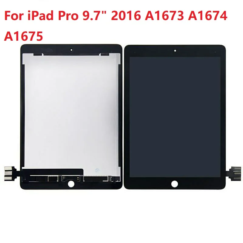 

100% Tested Display For iPad Pro 9.7 LCD Display 9.7" For iPad Pro A1673 A1674 A1675 LCD Touch Screen Digitizer Tablet Parts