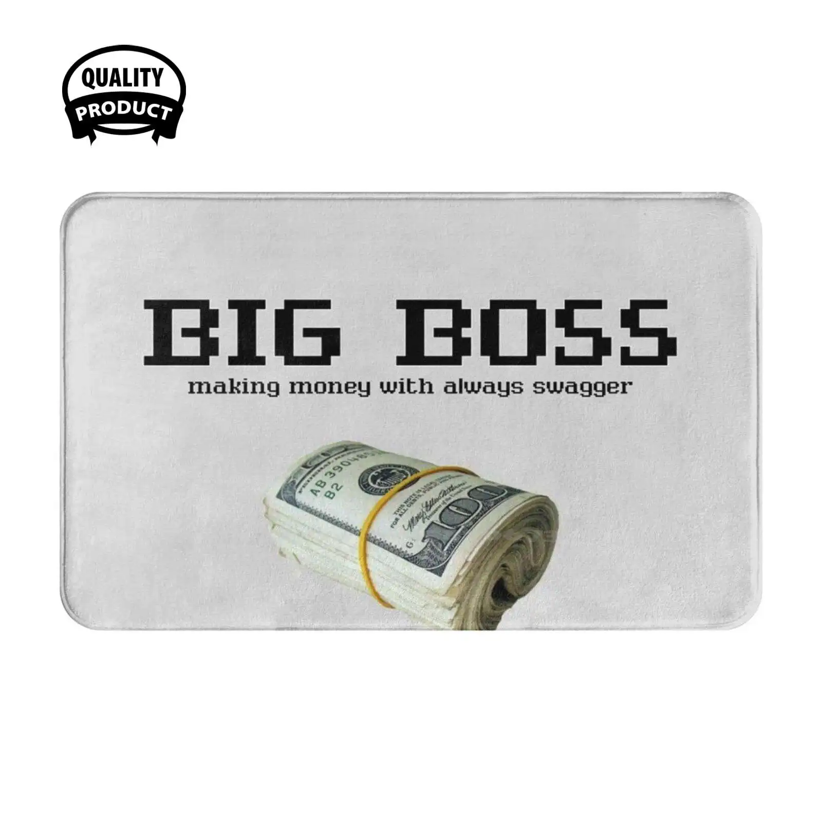 

Big Boss Soft Cushion Home Carpet Door Mat Car Rug Big Boss Making Money Always Swagger Bootleg Funny Satire Meme Joke Laughing