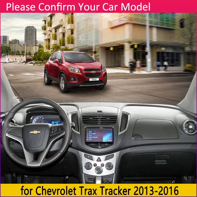 for Chevrolet Trax Tracker Holden 2013 2014 2015 2016 Anti-Slip Mat Dashboard Cover Pad Sunshade Dashmat Carpet Car Accessories