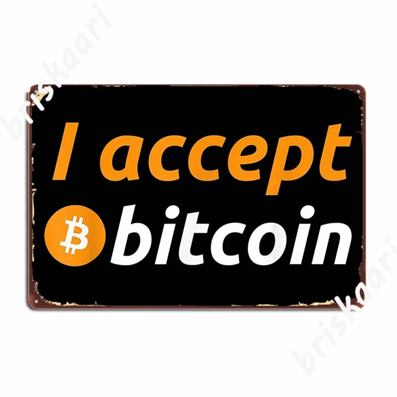 I Accept Bitcoin Funny Crypto Trader Btc Bitcoin Investor Metal Signs Wall Mural Home Custom Painting Décor Tin sign Posters