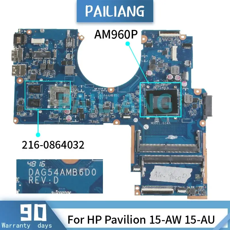 

PAILIANG Laptop motherboard For HP Pavilion 15-AW 15-AU AM960P Mainboard DAG54AMB6D0 216-0864032 DDR4 TESTED