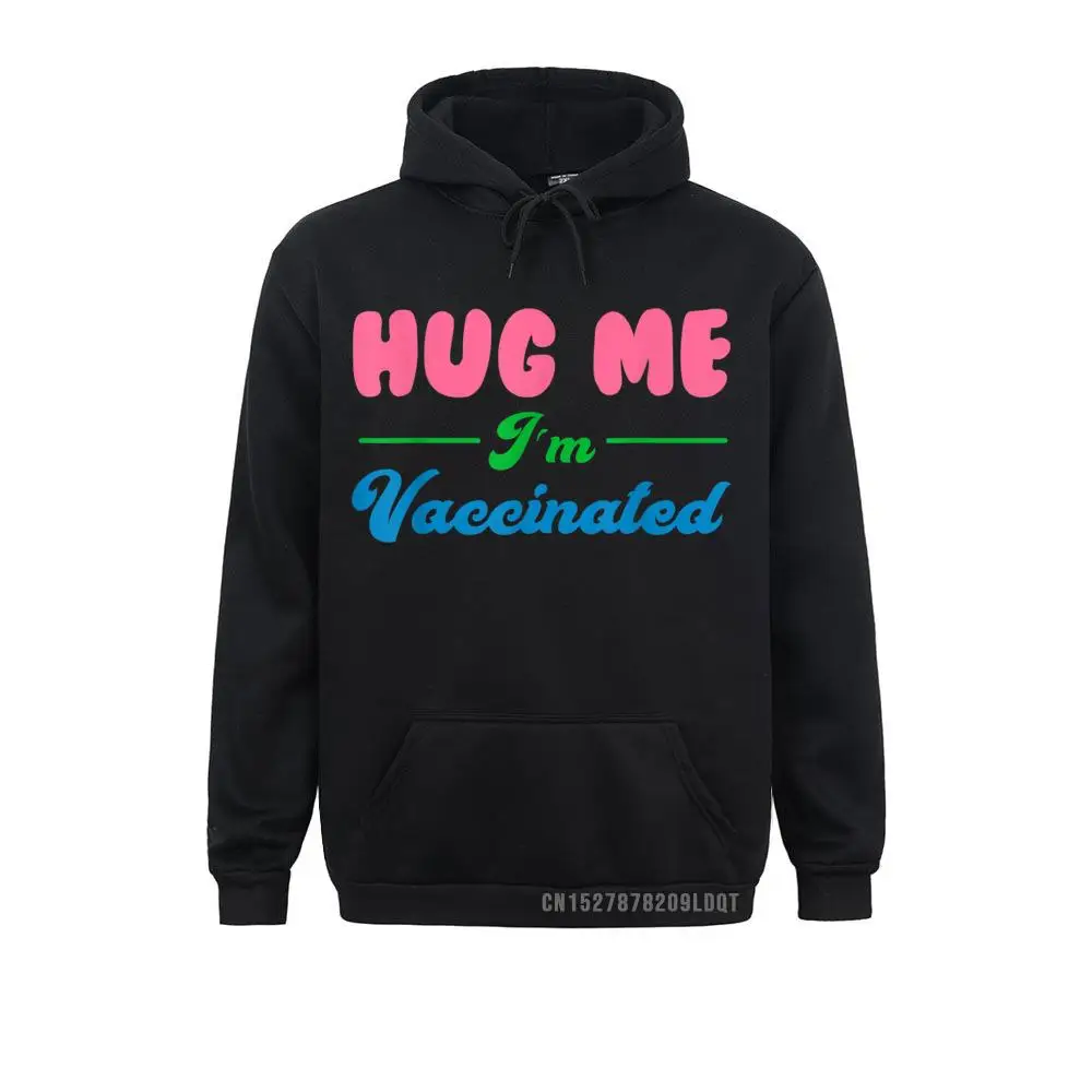 

Customized Hug Me I'm Vaccinated Funny Vaccine Long Sleeve Winter Autumn Hoodies Prevailing Hoods Boy Sweatshirts