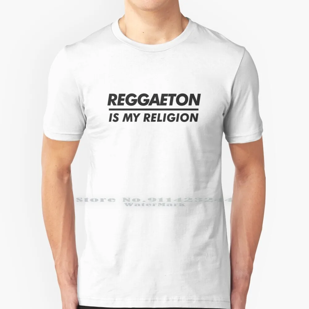 Reggaeton Is My Religion 100% Cotton T Shirt Music Genre Religion Reggaeton Spanish Enrique Iglesias Daddy Yankee Don Omar