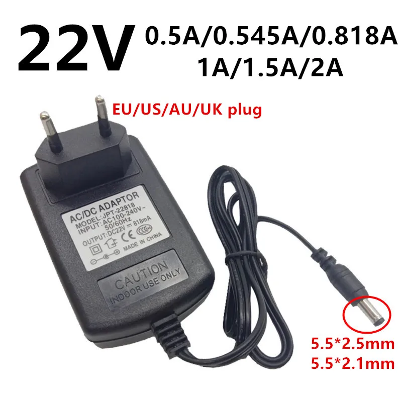 22V 22 Volt Universal Power Adapter Supply Adaptor AC 110V 220V to DC 22 V 0.5A 500ma 0.545A 545ma 0.818A 818ma 1A 1.5A 2A