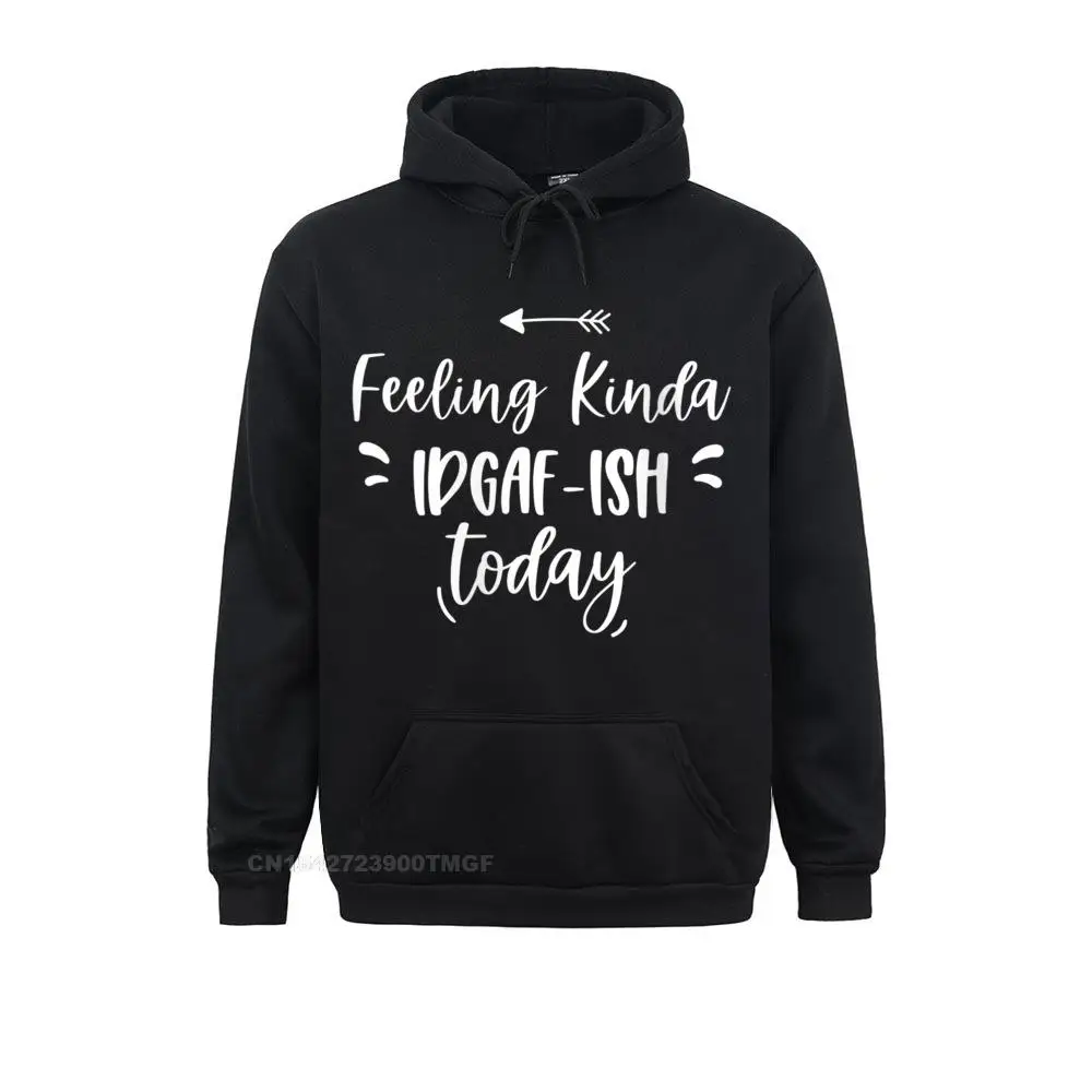 Womens Feeling Kinda IDGAFish Today Funny Quote Streetwear Hoodie Hip Hop For Women Hoodies Clothes Long Sleeve Fashion