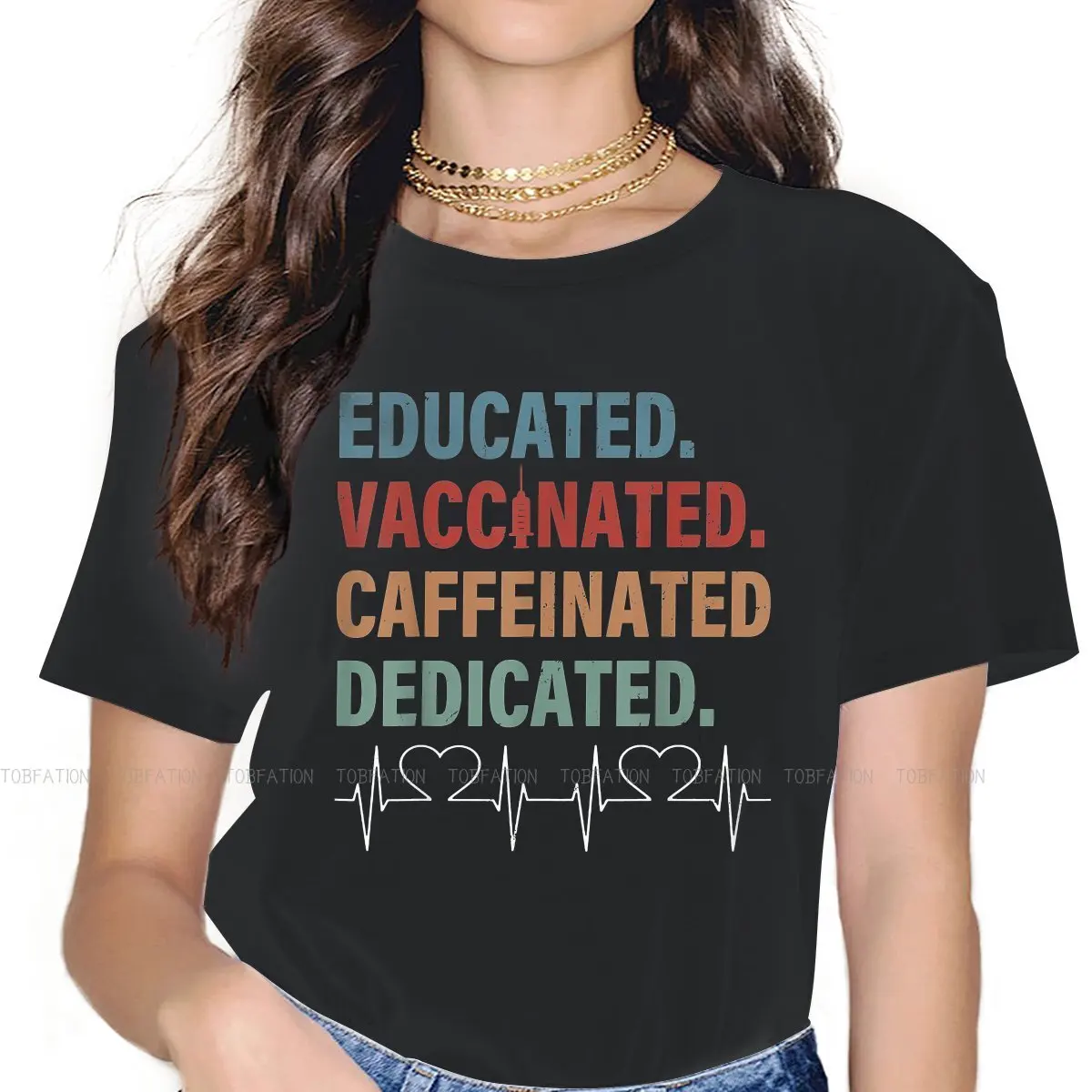 Vaccine Meme Girls T Shirt Educated Vaccinated Caffeinated Dedicated Nurse Female Tops Graphic Tees Ladies Tshirt