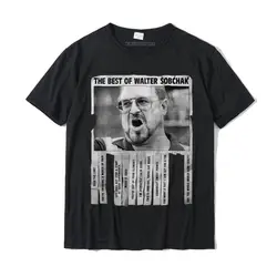 The Big Lebowski Best Quotes Of Walter Sobchak Poster Harajuku New Coming Birthday Tops T Shirt Cotton T Shirts for Men Slim Fit