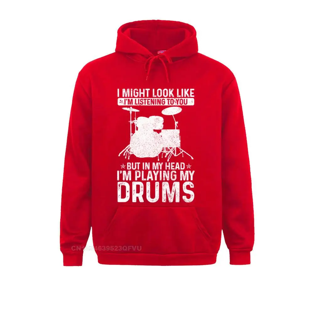 I Might Look Like Im Listening Playing Drums Funny Hoodie Pullover Hoodie Sweahoodies Wholesale Cotton Street Comfortable Men