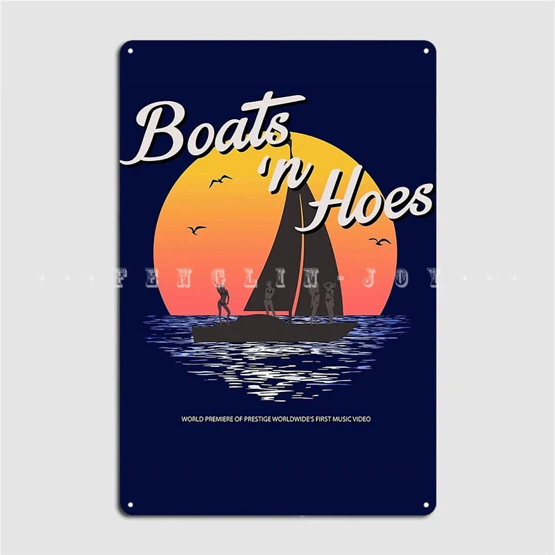 Boats N Hoes World Premiere Of Prestige Worldwide Metal Sign Wall Pub Mural Vintage Plaques Tin Sign Poster