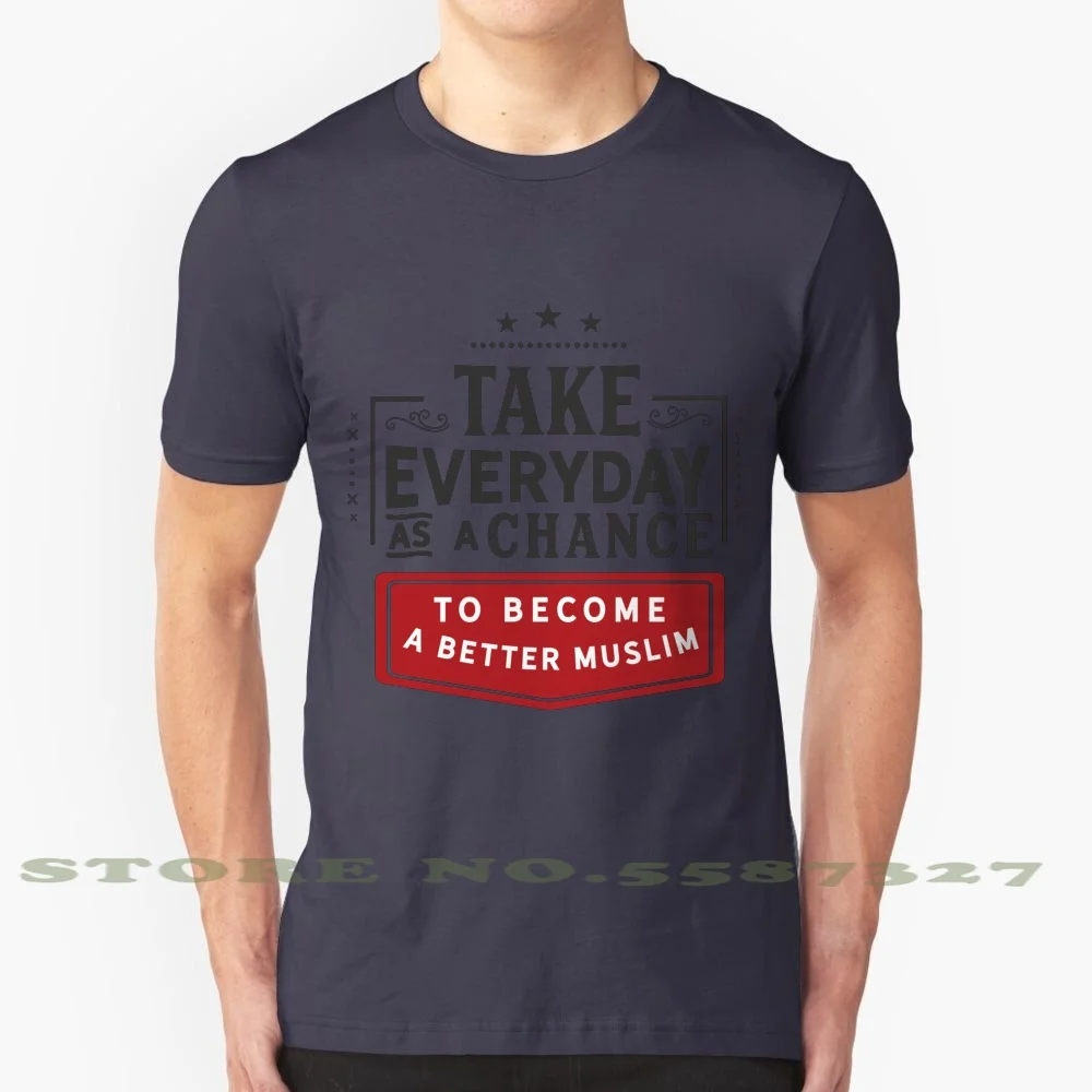 Islamic Saying For Muslim Reminder 100% Cotton T-Shirt Islam Quote Saying Become Better Muslim Reminder Religion