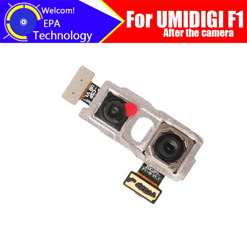 6.3 inch UMIDIGI F1 Back Camera 100% Original Brand New Rear Big Camera Module Replacement Parts for UMIDIGI F1 PLAY