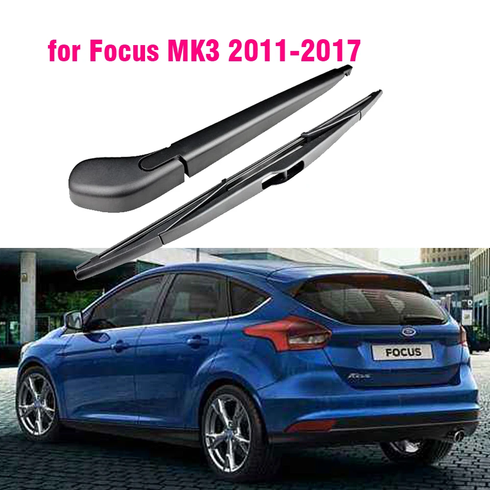 Car Rear Wiper Arm + Blade Kit for FORD FOCUS MK3 HATCHBACK 2011 2012 2013 2014 2015 2016 2017