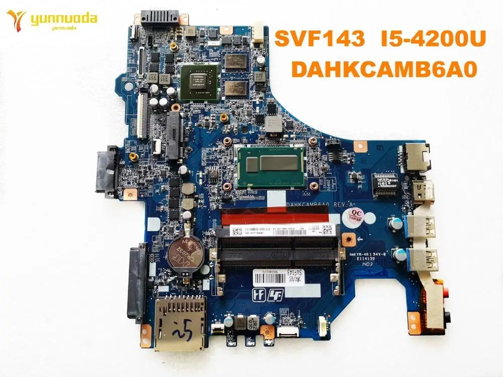 

Оригинальная материнская плата для ноутбука SONY SVF143, модель SVF143 I5-4200U DAHKCAMB6A0, протестирована, хорошая Бесплатная доставка