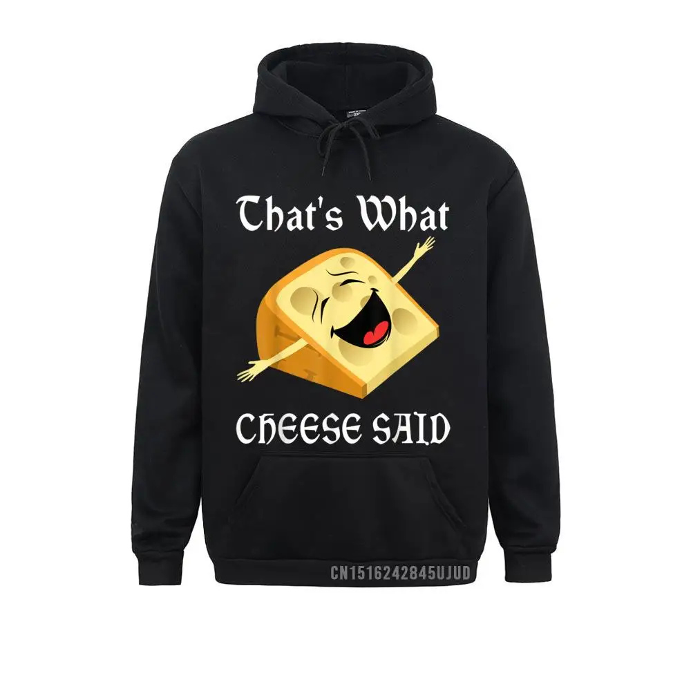 Funny Cheese Pun That's What Cheese Said Cheesy Pun Quote Pullover Hoodies Design Women Sweatshirts Slim Fit Hoods