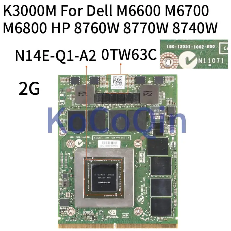 

KoCoQin ноутбук Графика карты K3000M 0TW63C N14E-Q1-A2 2G для Dell M6600 M6700 M6800 HP 8760W 8770W 8740W vedio карты 100% тестирование