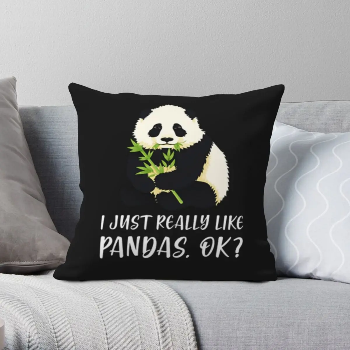 

I Just Really Like Pandas OK Pillowcase Polyester Linen Velvet Zip Decor Throw Pillow Case Room Cushion Cover