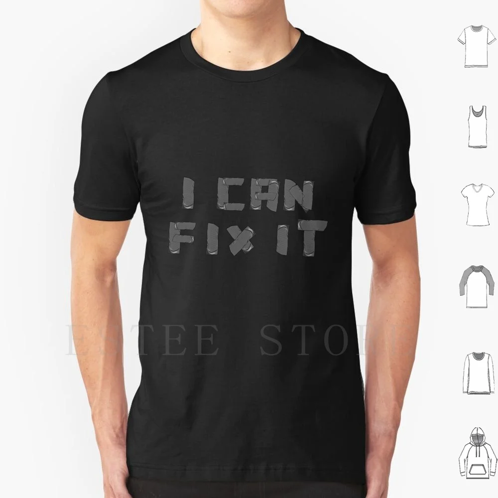 I Can Fix It Written In Duct Tape T Shirt Print Cotton Duct Tape Fix Repair Construction Funny Attitude Dad Fathers Day