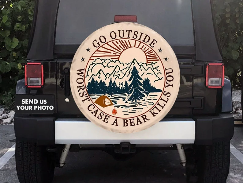 

Bear -Go Outside Worst Case A Bear Kills You, Gift For Camping Lover, Spare Tire COVER CAR Camper, Spare Tire COVER CAR For Car,