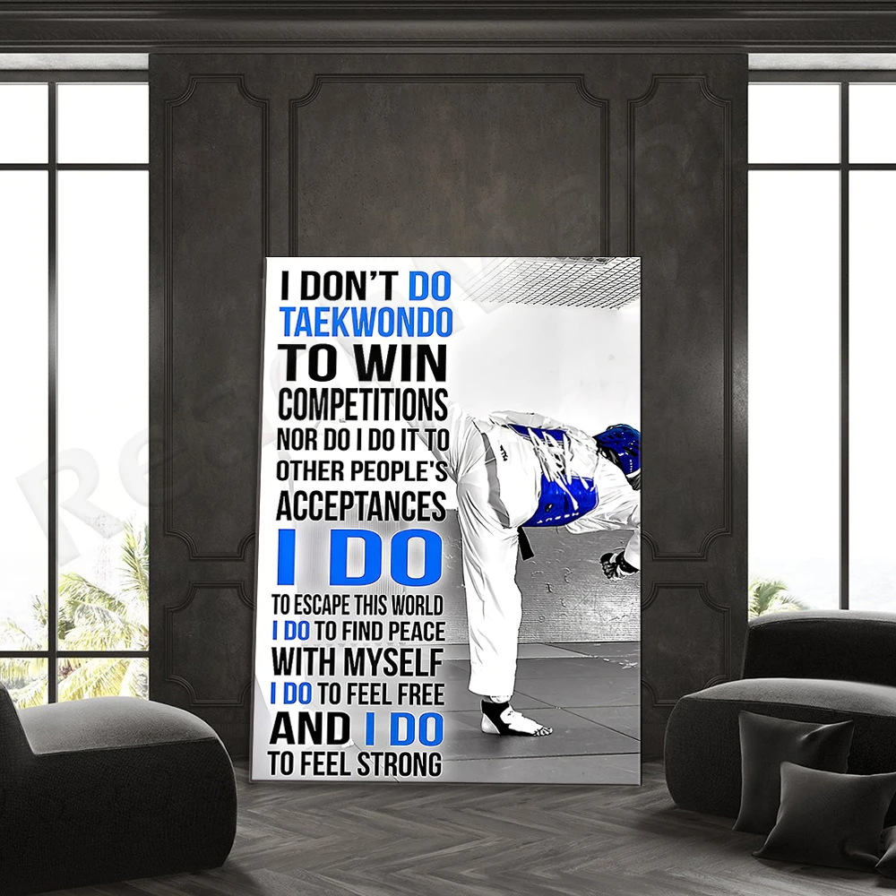 I Don't Do Taekwondo To Win Competitions Poster/Taekwondo Martial Arts Poster/Taekwondo Player Poster Print