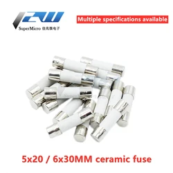 10 Pcs/Lot  Fast blow Ceramic Fuse 5mm x 20mm 6x30mm T 0.5A 1A 2A 3A 5A 6A 8A 10A 13A 15A 20A 30A 250V  Car Cigar Microwave Oven