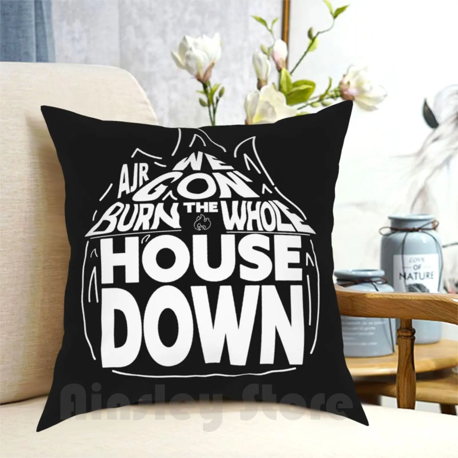 Burn The House Down Ajr Pillow Case Printed Home Soft DIY Pillow cover Burn The House Down Ajr Burn The House Down Ajr Ajr