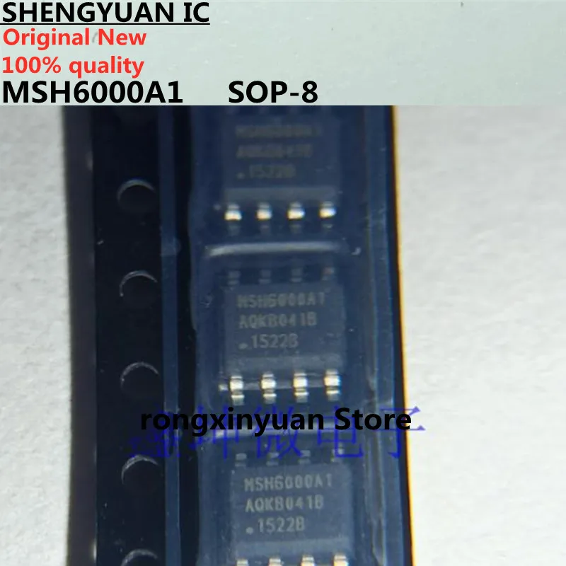 10Pcs/lot MSH6000A MSH6000A1 SOP-8 MSH6000  Power management Chip  100% new imported original 100%quality