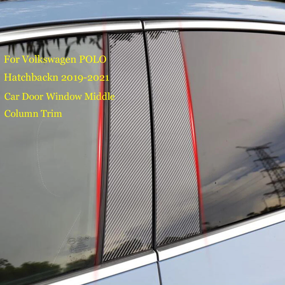 

8PCS Car Door Window Middle Column Trim Protection PC Black Strip Stickers Decoration For Volkswagen VW POLO Hatchback 2019-2021