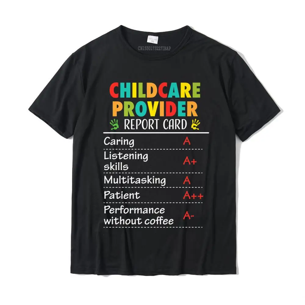 

Childcare Provider Shirt Funny Appreciation Gift Daycare Cotton Casual Tops T Shirt Classic Men Top T-Shirts Casual