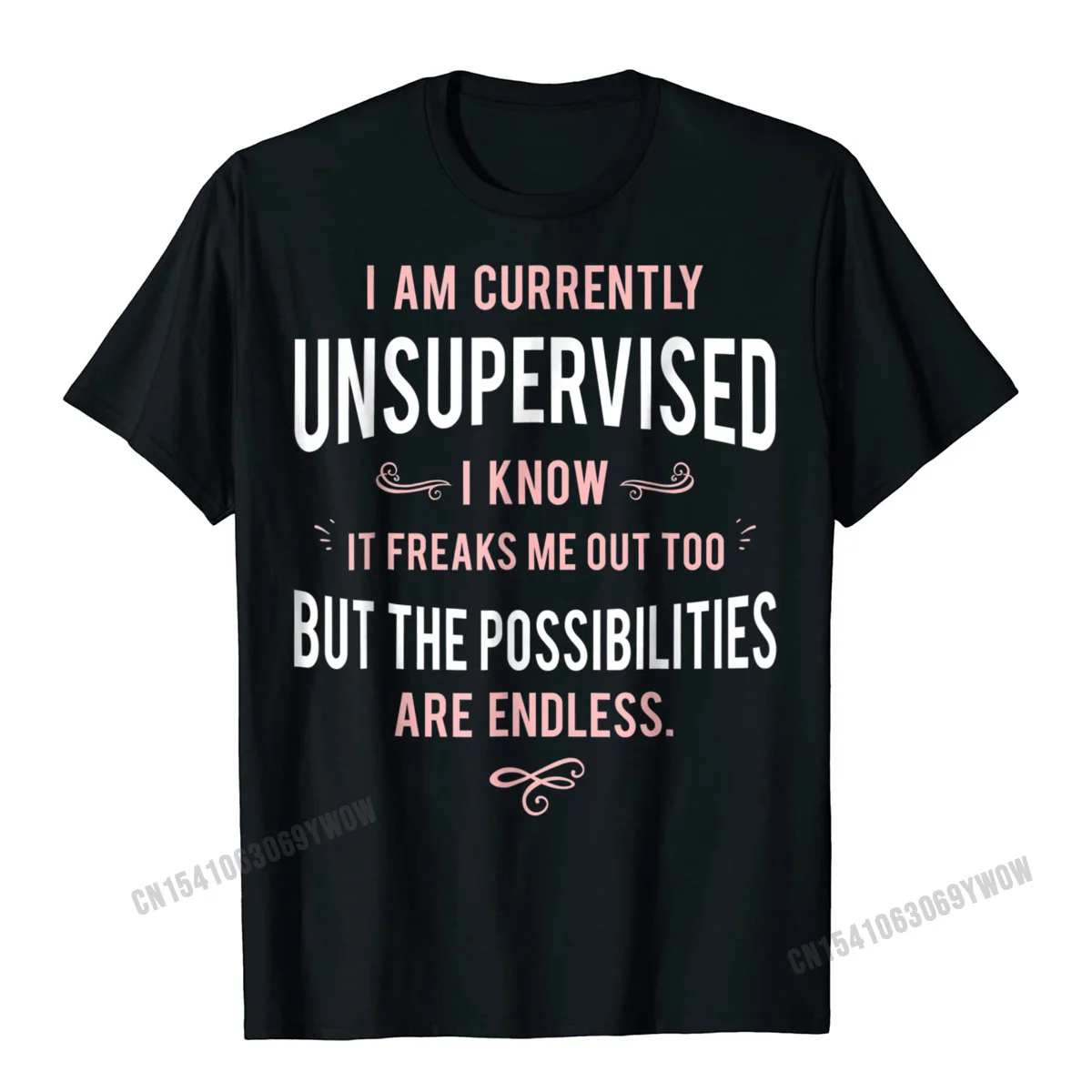 

Funny Adult Sarcasm I Am Currently Unsupervised T-Shirt Harajuku Cotton Classic Tops & Tees Company Man Top T-Shirts Printed On