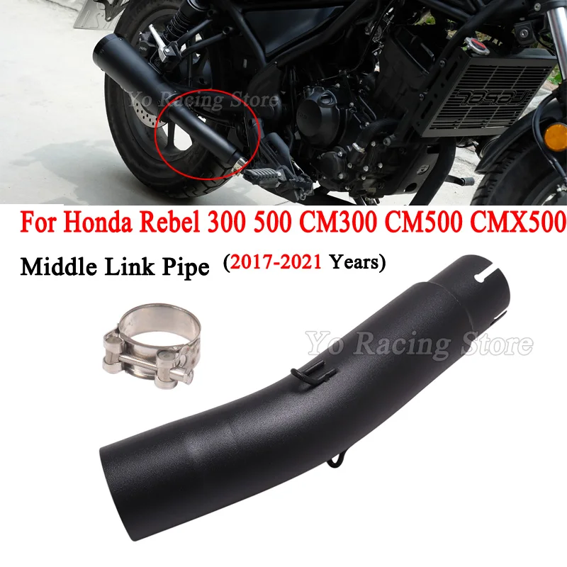 

Slip On For Honda Rebel 500 300 CM300 CM500 CMX500 Cmx500 2017-2021 Motorcycle Exhaust Escape Modify Mid Link Pipe Moto Muffler