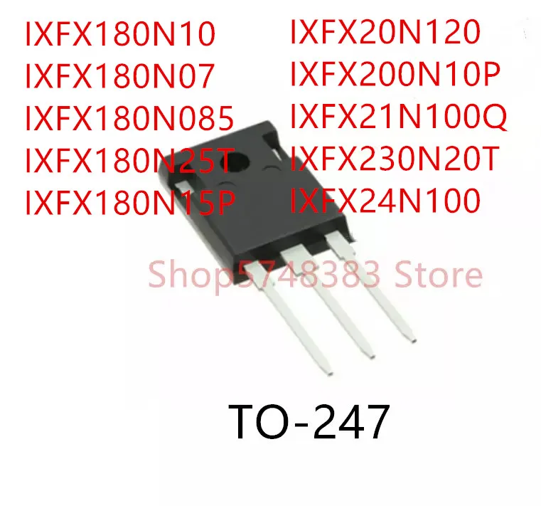 

10 шт. IXFX180N10 IXFX180N07 IXFX180N085 IXFX180N25T IXFX180N15P IXFX20N120 IXFX200N10P IXFX21N100Q IXFX230N20T IXFX24N100 TO-247