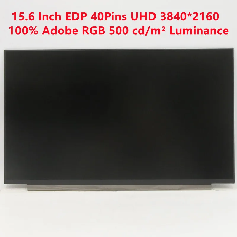 

NE156QUM N66 N6A N6C MNF601EA1-1 MNF601EA1-5 MNF601EA1-2 B156ZAN04.2 15.6 Inch UHD EDP 40pins Laptop LCD Screen Display Panel