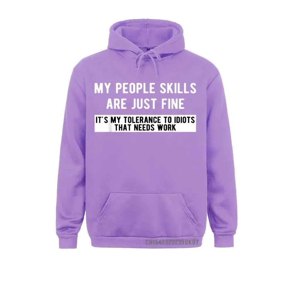 My People Skills Are Just Fine Hoody Sweatshirts Long Sleeve Family Mens April FOOL DAY Hoodies Printed On Hoods