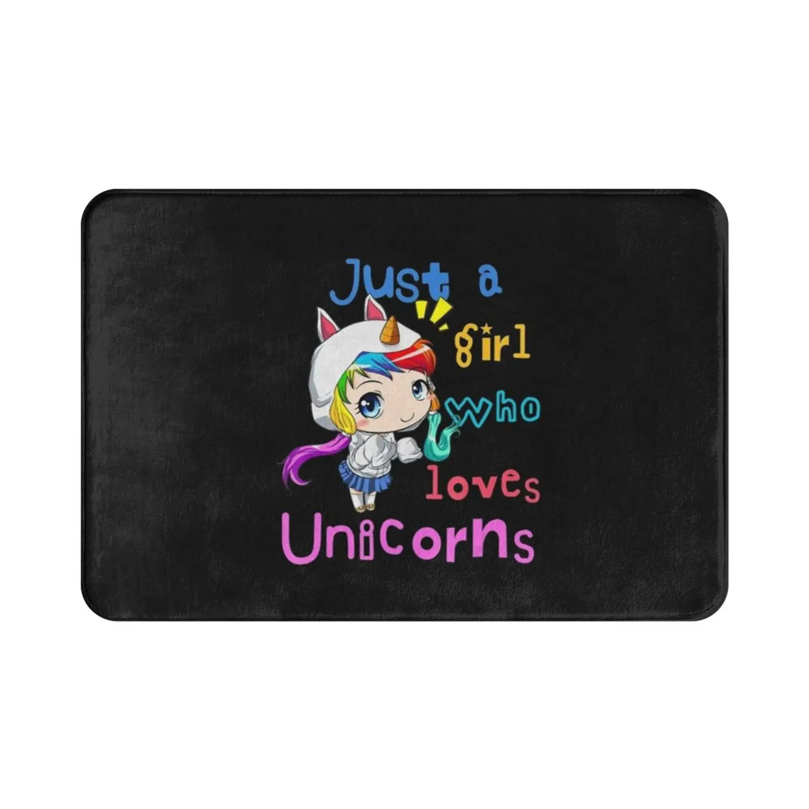 Just A Girl Who Loves Unicorns Chibi Anime Carpet Mat Rug Cushion Soft Non-Slip Anime Girl Kawaii Chibi Ecchi Chill