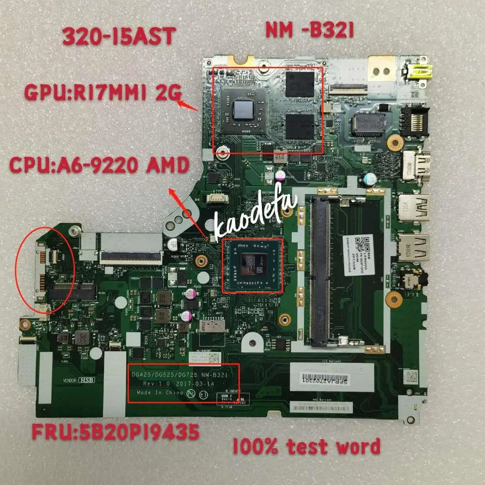 

for Lenovo Ideapad 320-15AST Laptop Motherboard NM-B321 CPU A6-9220 AMD GPU R17M M1 2G FRU 5B20P19435 Test Ok