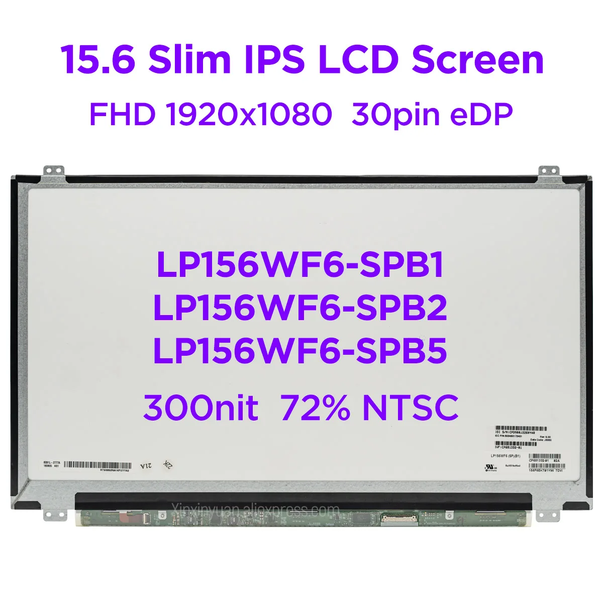 

15.6" IPS Laptop LCD Screen LP156WF6-SPB1 Fit LP156WF6 SPB2 SPB5 NV156FHM-N43 72% NTSC Matte LED Display FHD1920x1080 30pin eDP