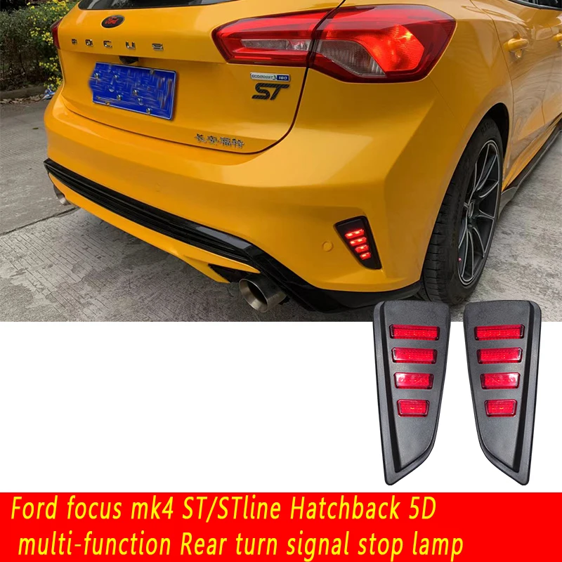 Ford focus mk4 ST/STline Hatchback 5D  multi-function Streamer turn light stop light Not suitable for a sedam