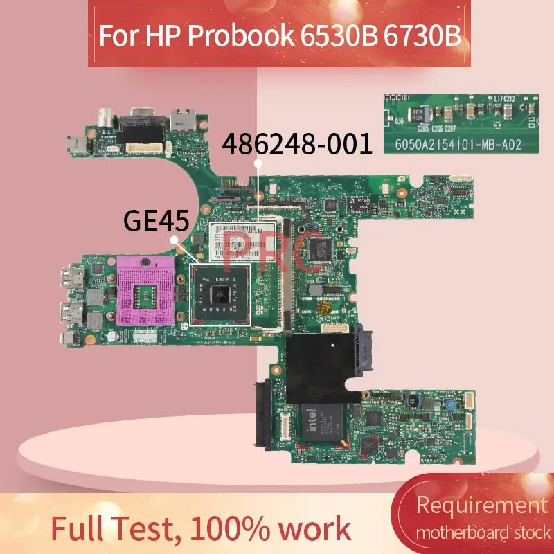 

486248-001 486248-501 For HP Probook 6530B 6730B Laptop Motherboard 6050A2219901 MB A03 GE45 DDR2 Notebook Mainboard Full Tested