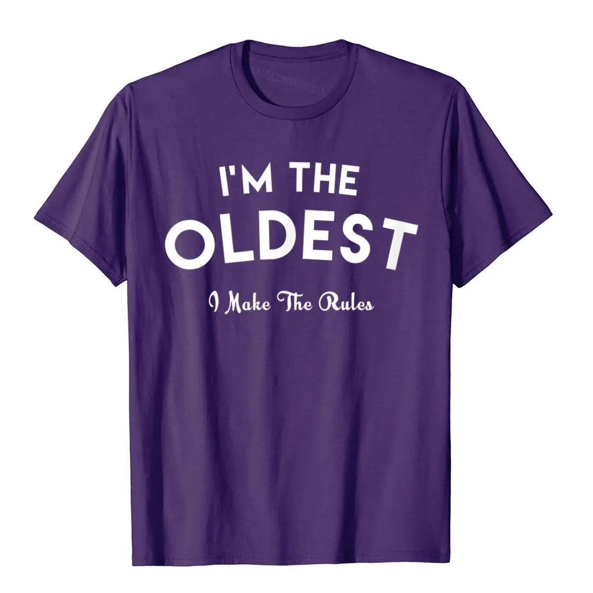 I'm The Oldest Child T Shirt Funny I Make The Rules Gift Cotton Adult Top T-Shirts 3D Style Tops Shirt Newest Beach