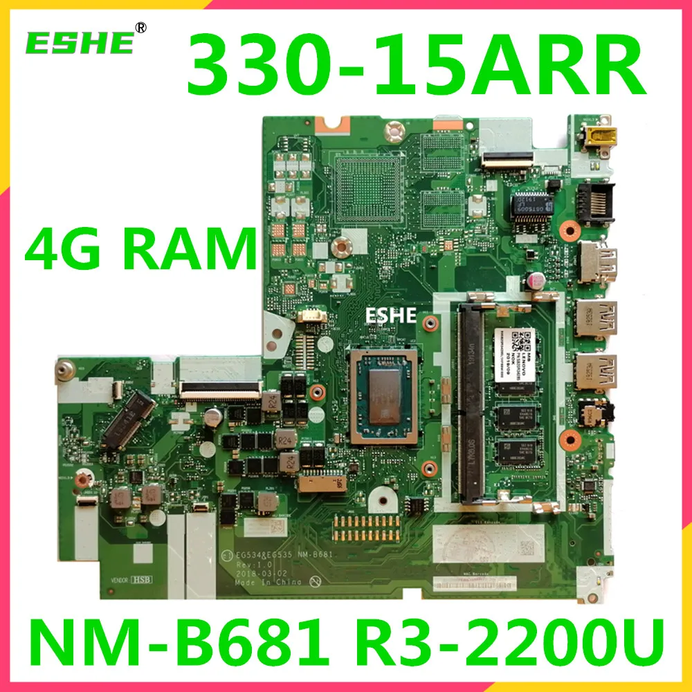 

NM-B681 For Lenovo Ideapad 330-15ARR Laptop Motherboard With R3 R5 R7 CPU 4G RAM 5B20R56763 5B20R34192 5B20R34285 100% tested