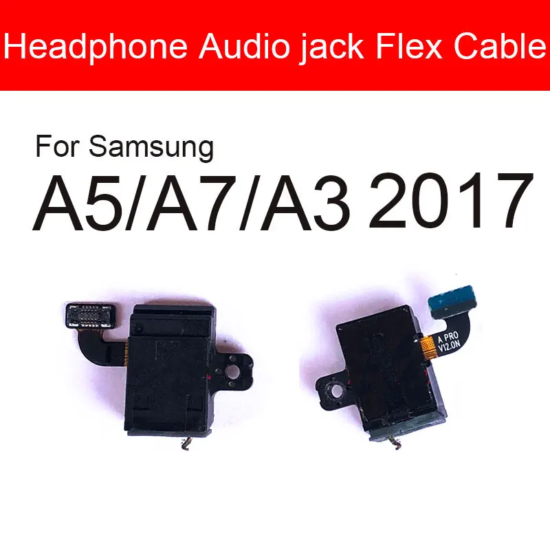 Earphone Jack Flex Cable For Samsung Galaxy A3 A5 A7 2017 A320 A520 A720 A320F A520F A720F Flex Ribbon Replacement Repair Parts