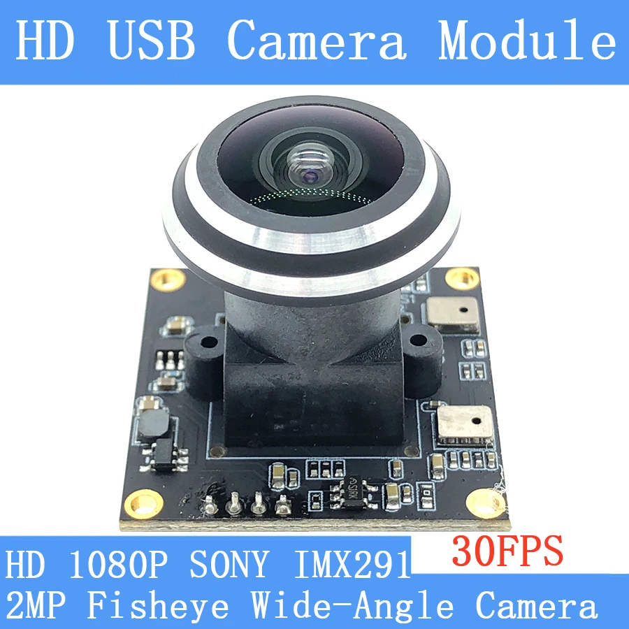 

SONY IMX291 Star Light Low illumination Fisheye Surveillance Webcam Wide-angle 1920*1080P 30FPS Linux UVC 2MP USB Camera Module