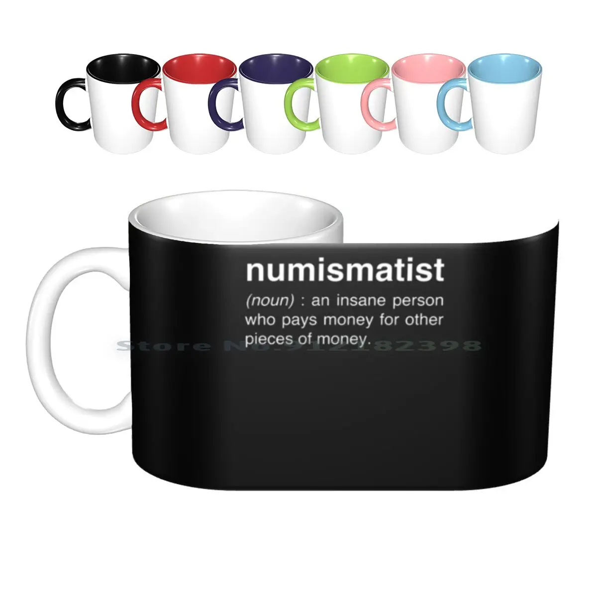 Funny Numismatist Definition | Coin Collecting Ceramic Mugs Coffee Cups Milk Tea Mug Coin Collecting Coin Collector Coin